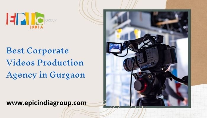 Best Corporate Videos Production Agency in Gurgaon