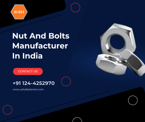 Best Nut And Bolts Manufacturer In India – Usha Fasteners