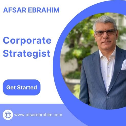 Afsar Ebrahim: Professional Corporate Strategist for Long-Term Success