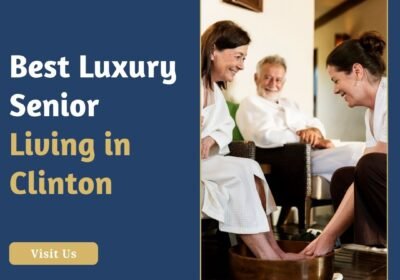 Best-Luxury-Senior-Living-in-Clinton-1