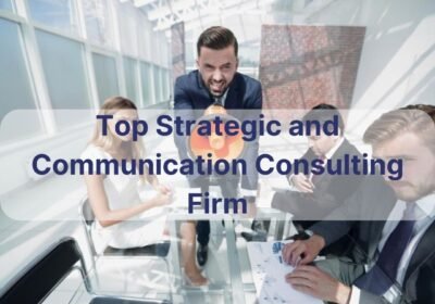 Top-Strategic-and-Communication-Consulting-Firm