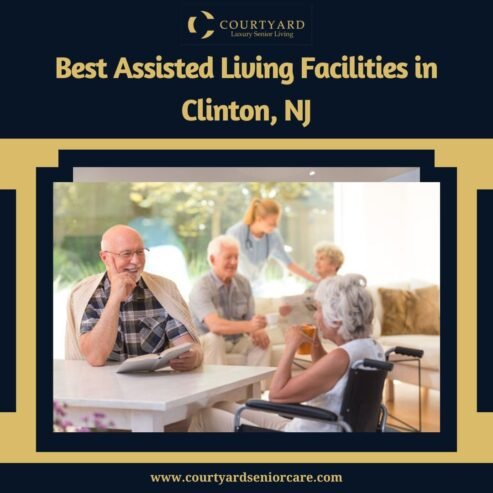 Best Assisted Living Facilities in Clinton, NJ | Courtyard Luxury Senior Living