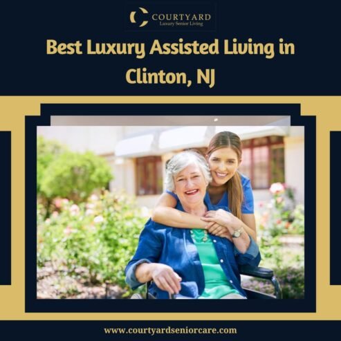 Best Luxury Assisted Living in Clinton, NJ | Courtyard Luxury Senior Living