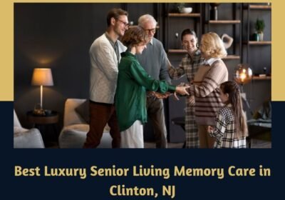 Best-Luxury-Senior-Living-Memory-Care-in-Clinton-NJ