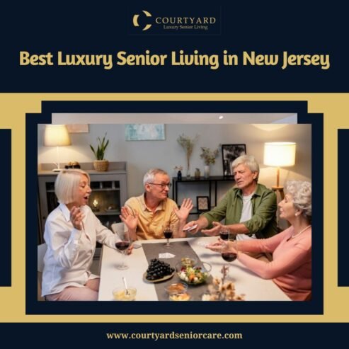 Best Luxury Senior Living in New Jersey – Courtyard Luxury Senior Living