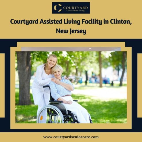 Courtyard Assisted Living Facility in Clinton, New Jersey