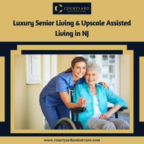 Luxury Senior Living & Upscale Assisted Living in NJ – Courtyard Luxury Senior Living