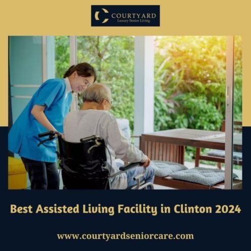 Best Assisted Living Facility in Clinton 2024
