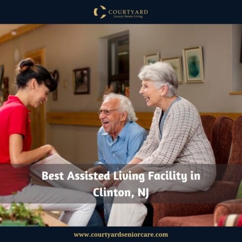 Best Assisted Living Facility in Clinton, NJ – Courtyard Luxury Senior Living