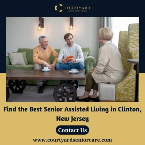 Find the Best Senior Assisted Living in Clinton, New Jersey – Courtyard Luxury Senior Living