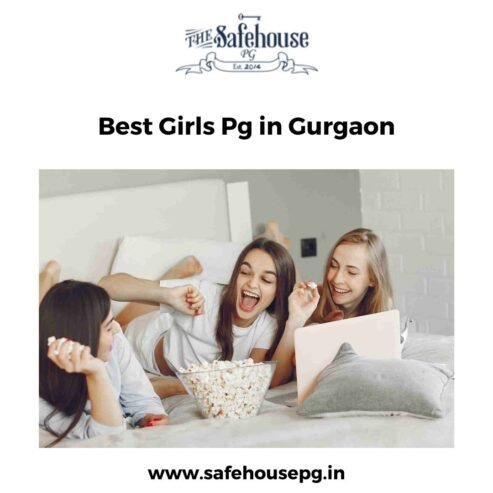 Best Girls Pg in Gurgaon | The Safehouse Pg