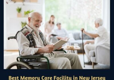 Best-Memory-Care-Facility-in-New-Jersey