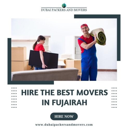 Hire the Best Movers in Fujairah | Dubai Packers and Movers
