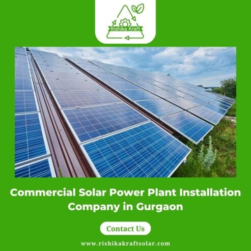 Commercial Solar Power Plant Installation Company in Gurgaon – Rishika Kraft Solar