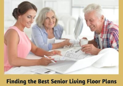 Finding-the-Best-Senior-Living-Floor-Plans-1