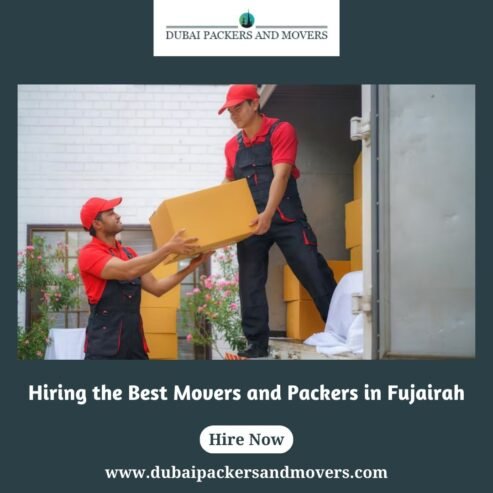 Hiring the Best Movers and Packers in Fujairah – Dubai Packers and Movers