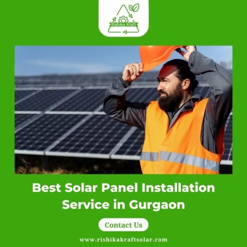 Best Solar Panel Installation Service in Gurgaon – Rishika Kraft Solar