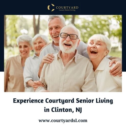 Experience Courtyard Senior Living in Clinton, NJ