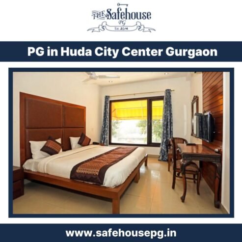 Experience Safe & Luxurious PG in Huda City Center Gurgaon- The Safehouse PG!