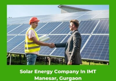 Solar-Energy-Company-In-IMT-Manesar-Gurgaon