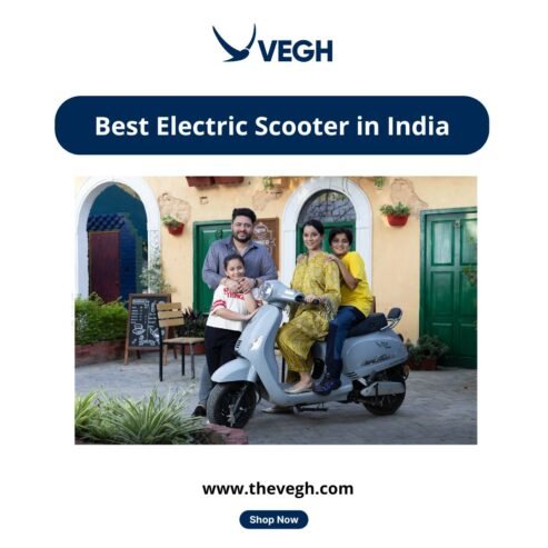 Best Electric Scooter in India: Vegh Automobiles