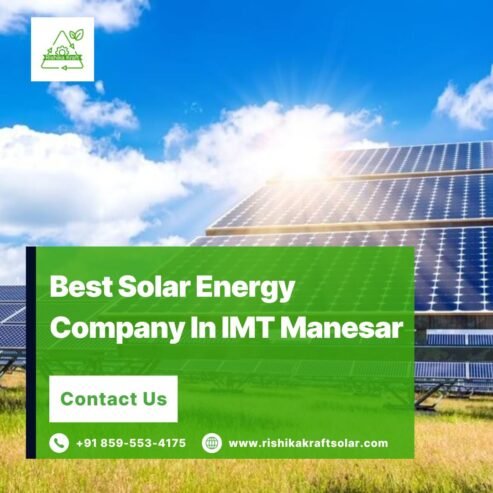 Best Solar Energy Company In IMT Manesar – Rishika Kraft Solar
