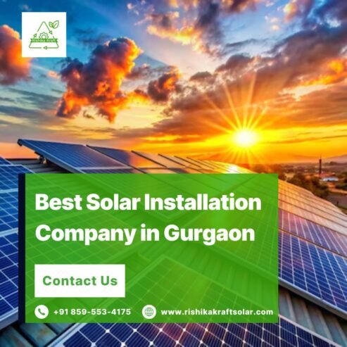 Best Solar Installation Company in Gurgaon – Rishika Kraft Solar