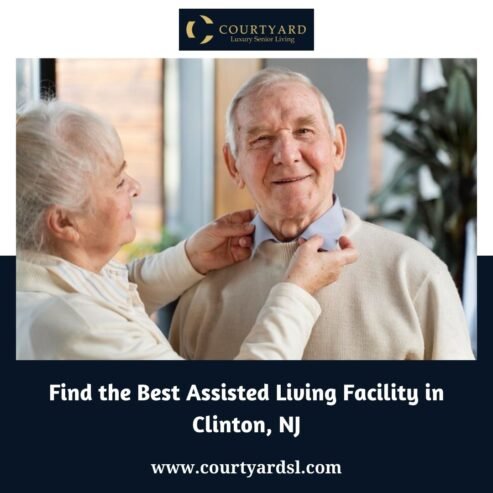 Find the Best Assisted Living Facility in Clinton, NJ