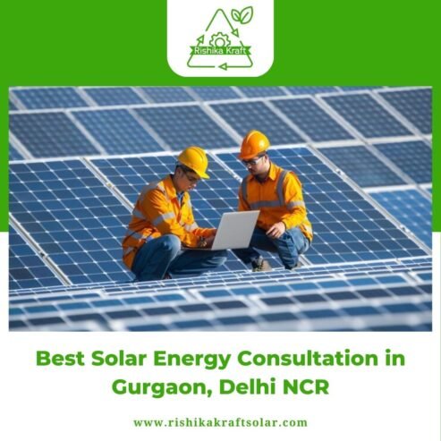 Best Solar Energy Consultation in Gurgaon, Delhi NCR – Rishika Kraft Solar