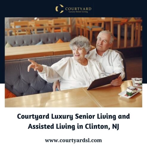 Courtyard Luxury Senior Living and Assisted Living in Clinton, NJ