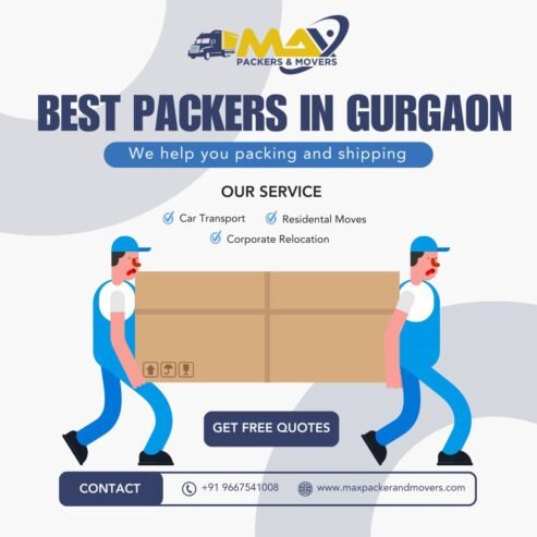 Best Packers in Gurgaon – Max Packers and Movers