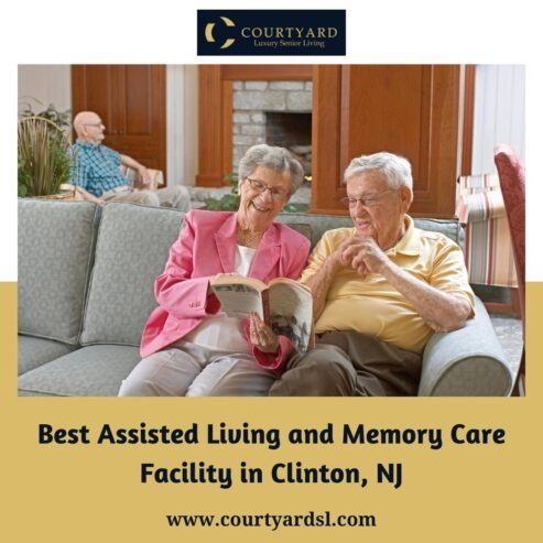 Best Assisted Living and Memory Care Facility in Clinton, NJ