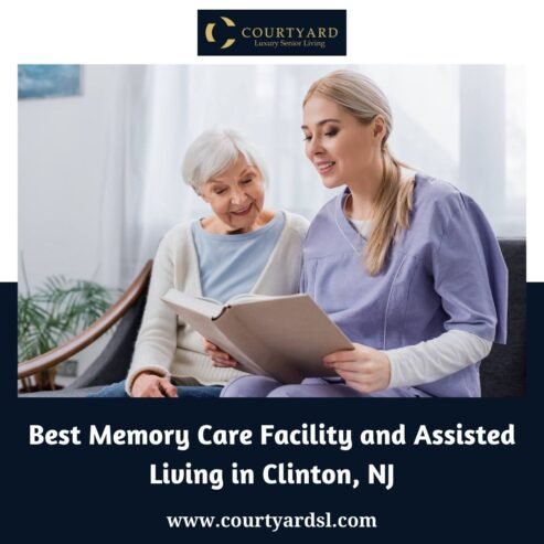 Best Memory Care Facility and Assisted Living in Clinton, NJ