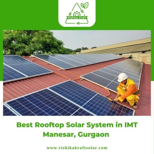 Best Rooftop Solar System in IMT Manesar, Gurgaon – Rishika Kraft Solar