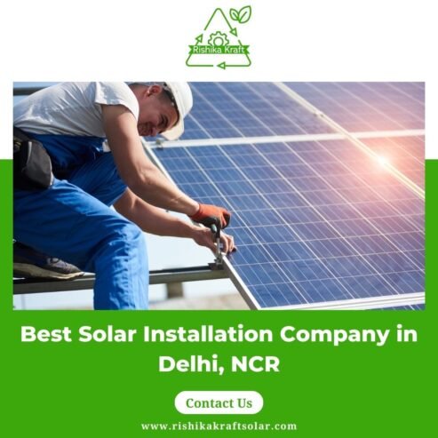 Best Solar Installation Company in Delhi, NCR – Rishika Kraft Solar