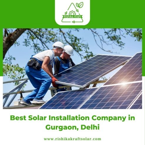 Best Solar Installation Company in Gurgaon, Delhi – Rishika Kraft Solar
