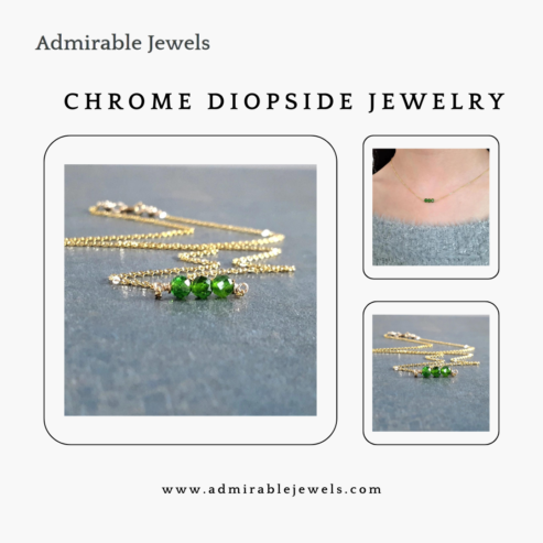 Discover Stunning Chrome Diopside Jewelry Collections