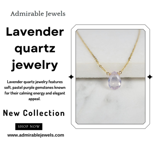 Radiant Lavender Quartz Jewelry : The Essence of Soft Elegance