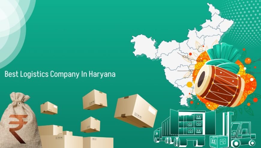 Best Logistics Company In Haryana