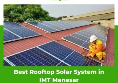 Best-Rooftop-Solar-System-in-IMT-Manesar