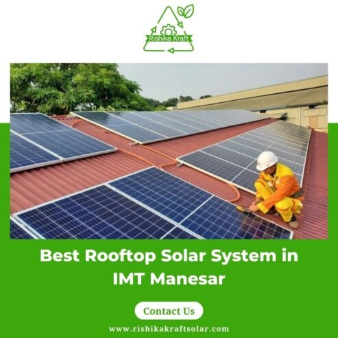 Best Rooftop Solar System in IMT Manesar – Rishika Kraft Solar