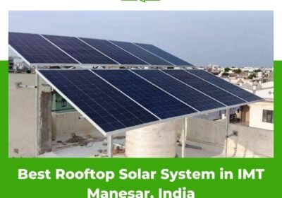 Best-Rooftop-Solar-System-in-IMT-Manesar-India