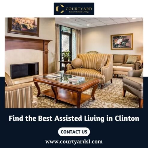 Find the Best Assisted Living in Clinton – Courtyard Luxury Senior Living