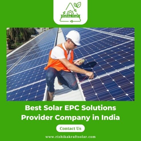 Best Solar EPC Solutions Provider Company in India – Rishika Kraft Solar