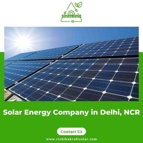 Solar Energy Company in Delhi, NCR – Rishika Kraft Solar