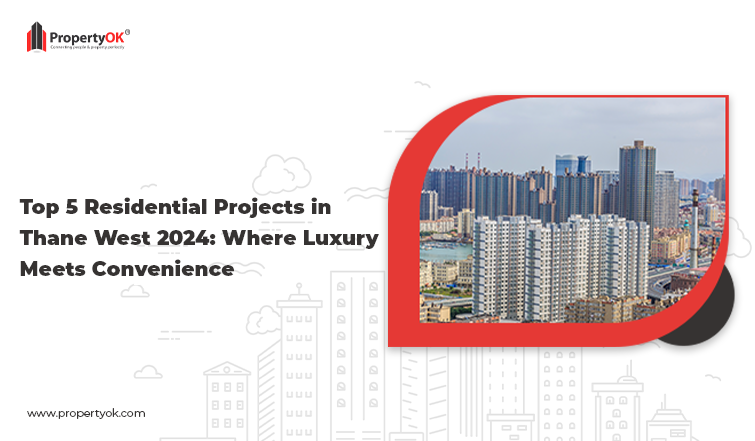 Top Residential Best Projects in Thane for 2024 – Discover Your Dream Home!