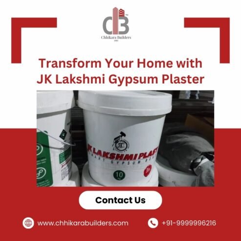 Improve Your Home with JK Lakshmi Gypsum Plaster from Chhikara Builders!