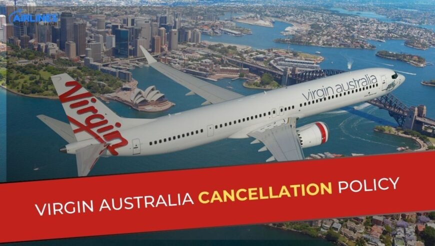 Virgin Australia Cancellation policy