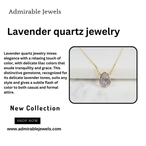 Transform Your Collection with Lavender Quartz Jewelry Magic