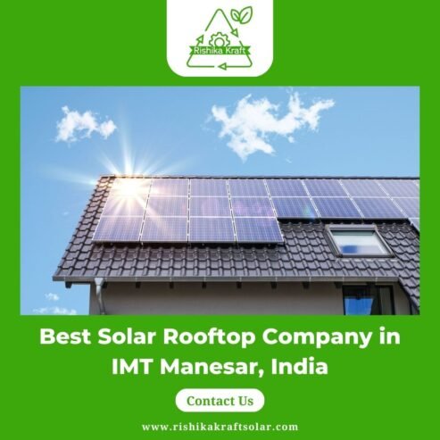Best Solar Rooftop Company in IMT Manesar, India – Rishika Kraft Solar